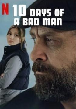 10 Days of a Bad Man (2023)