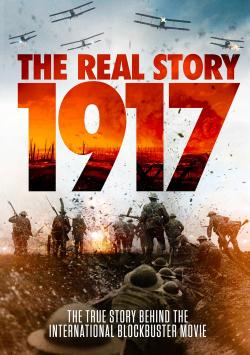1917: The Real Story (2020)