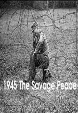 1945: The Savage Peace (2015)