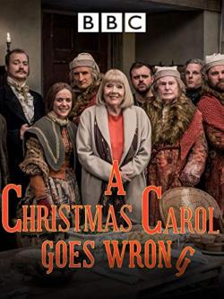 A Christmas Carol Goes Wrong (2017)