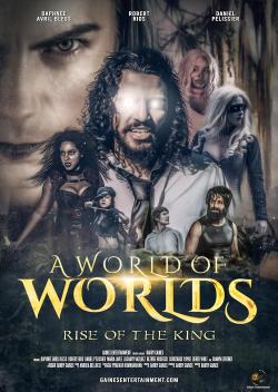 A World of Worlds: Rise of the King (2021)