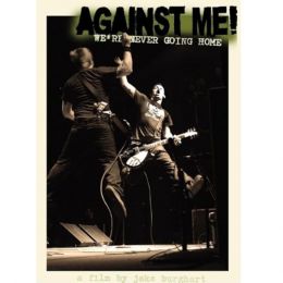 Against Me!: We're Never Going Home (2004)