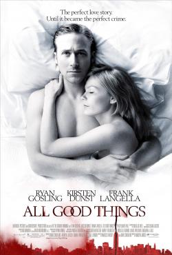 All Good Things (2010)