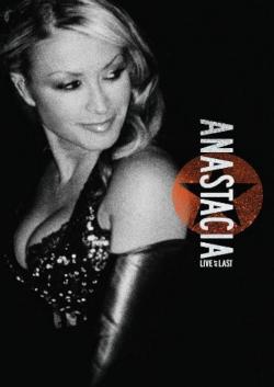 Anastacia: Live at Last (2006)