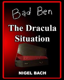 Bad Ben 13: The Dracula Situation (2024)