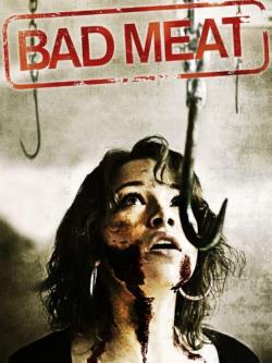 Bad Meat (2013)