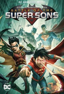Batman and Superman: Battle of the Super Sons (2022)