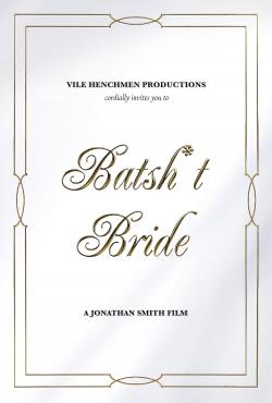 Batsh*t Bride (2020)