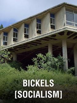 Bickels: Socialism (2017)