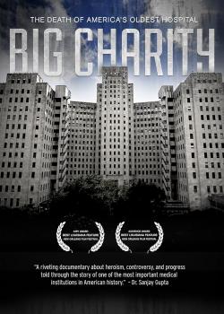 Big Charity: The Death of America's Oldest Hospital (2014)