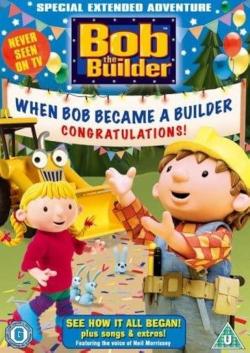 Bob the Builder: When Bob Became a Builder (2004)
