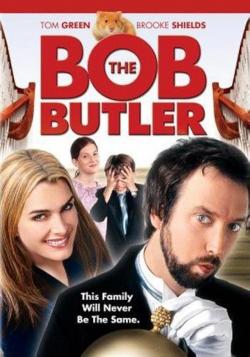 Bob the Butler (2006)
