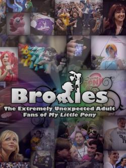 Bronies: The Extremely Unexpected Adult Fans of My Little Pony (2013)