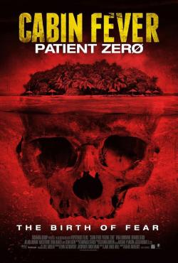 Cabin Fever 3: Patient Zero (2014)