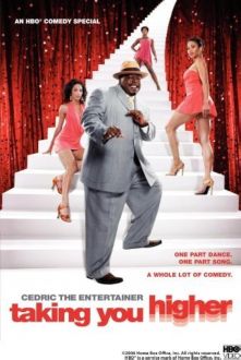 Cedric the Entertainer: Taking You Higher (2006)