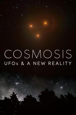 Cosmosis: UFOs & A New Reality (2024)