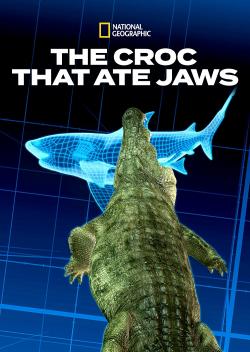 Croc That Ate Jaws (2021)