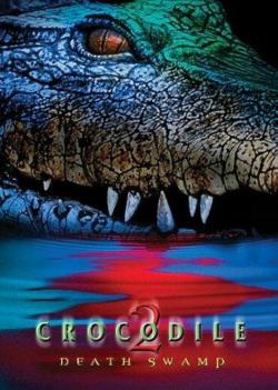 Crocodile 2: Death Swamp (2002)