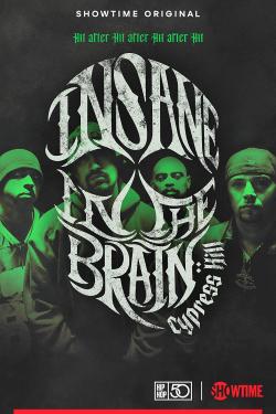 Cypress Hill: Insane in the Brain (2022)