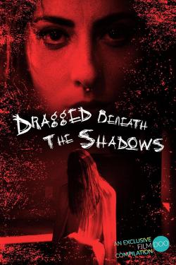 Dragged Beneath The Shadows (2023)