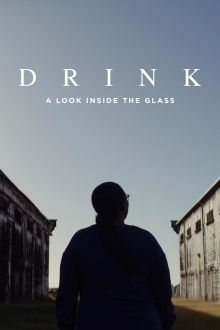 Drink: A Look Inside the Glass (2024)