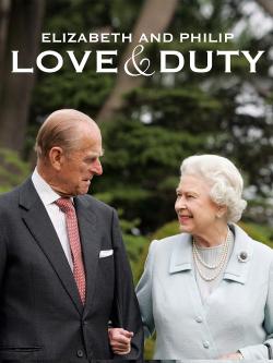 Elizabeth & Philip: Love and Duty (2017)