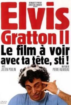 Elvis Gratton 2: Miracle à Memphis (1999)