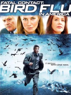 Fatal Contact: Bird Flu in America (2006)