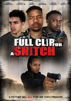 Full Clip for a Snitch (2024)