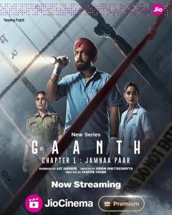Gaanth Chapter 1: Jamnaa Paar (2024)
