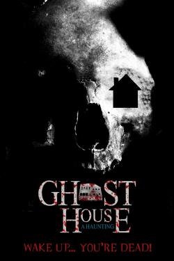 Ghost House: A Haunting (2018)
