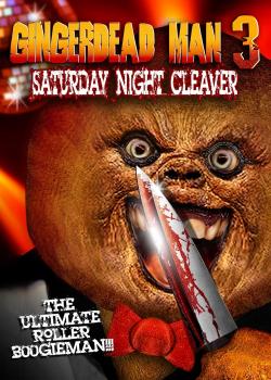 Gingerdead Man 3: Saturday Night Cleaver (2011)