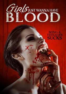 Girls Just Wanna Have Blood (2019)