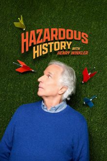 Hazardous History with Henry Winkler (2025)