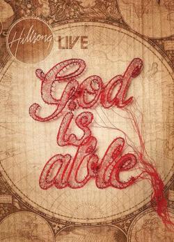 Hillsong Worship: God Is Able (2010)