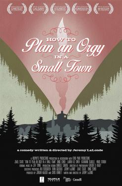 How to Plan an Orgy in a Small Town (2016)