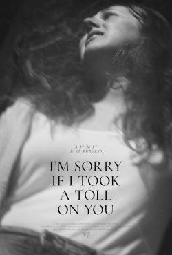 I'm Sorry If I Took a Toll on You (2022)