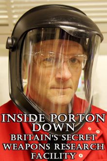Inside Porton Down: Britain's Secret Weapons Research Facility (2016)