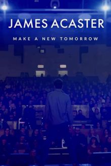 James Acaster: Make a New Tomorrow (2021)