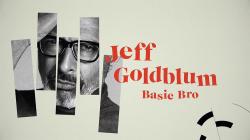 Jeff Goldblum: Basic Bro (2017)