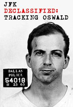 JFK Declassified: Tracking Oswald (2017)