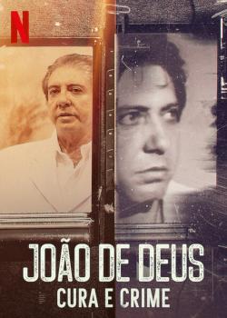 John of God: The Crimes of a Spiritual Healer (2021)