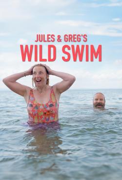 Jules & Greg's Wild Swim (2024)
