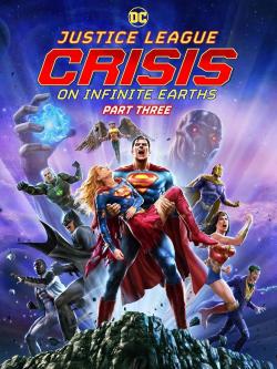 Justice League: Crisis on Infinite Earths Part Three (2024)