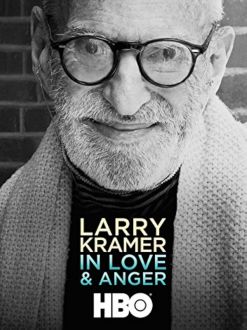 Larry Kramer In Love & Anger (2015)