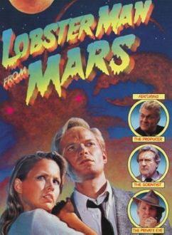 Lobster Man from Mars (1990)