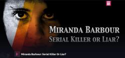 Miranda Barbour: Serial Killer Or Liar (2018)