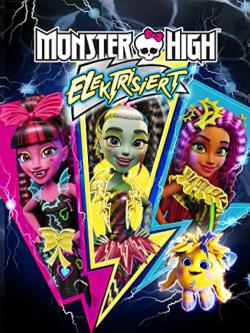 Monster High: Electrified (2017)