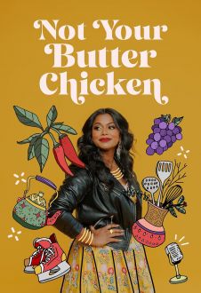 Not Your Butter Chicken (2024)