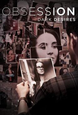 Obsession: Dark Desires (2013)